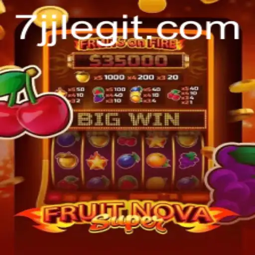 Exploring the Exciting Universe of FruitNovaSuper: A Comprehensive Guide on 7JJ